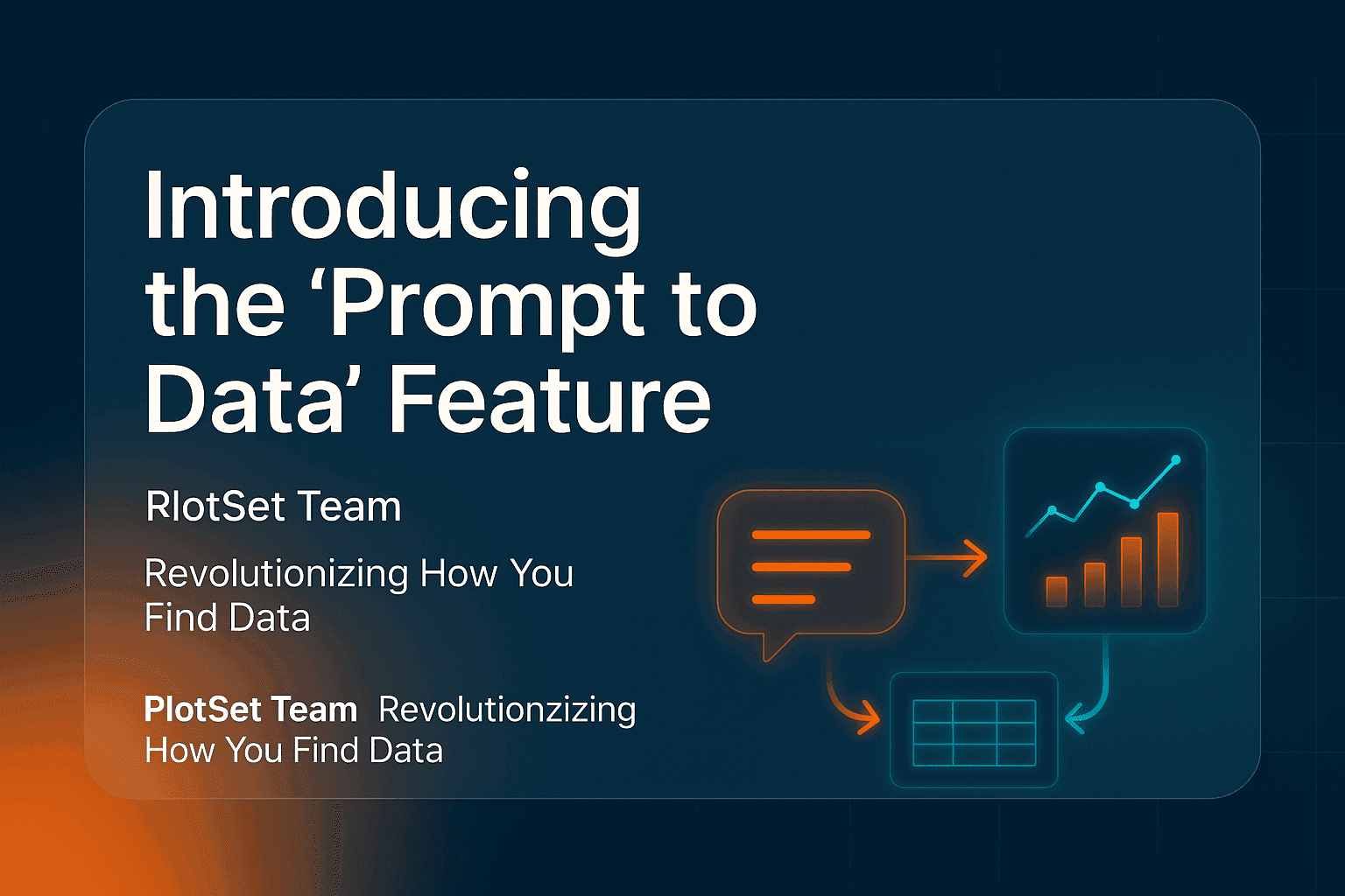 Introducing the "Prompt to Data" Feature